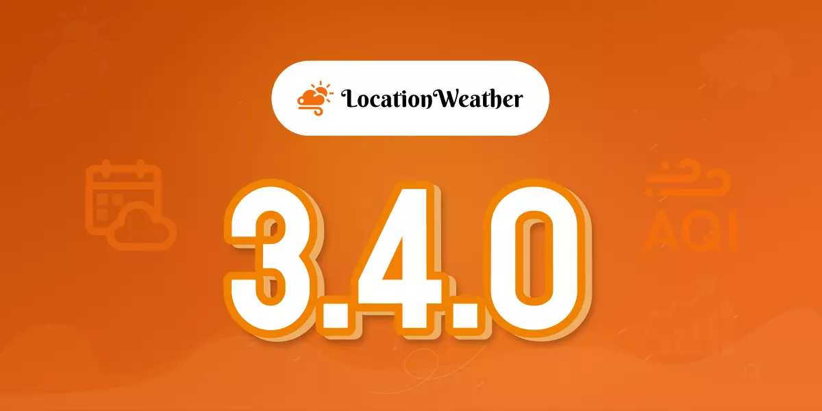 Location Weather 3.4.0: Add AQI and Historical Weather Data